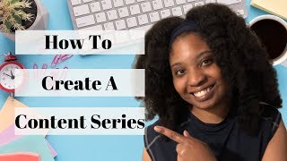 #contentcreationhack How To  Create A Content Series