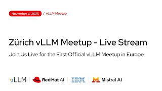 [vLLM Office Hours #36] LIVE from Zürich vLLM Meetup - November 6, 2025