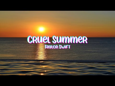 Cruel Summer - Taylor Swift (Lyrics)