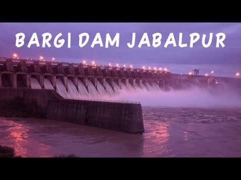 BARGI DAM | JABALPUR | ALL GATES OPEN