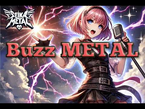 Buzz METAL / SEIKA METAL（BUBBLEGUM BRAINROT: The Rise of Japan's Buzz Metal）