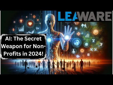 AI: The Secret Weapon for Non-Profits in 2024!