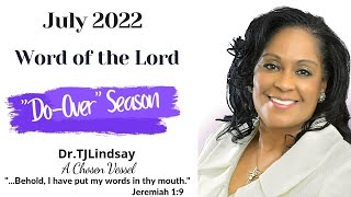 July 2022 - Assignments... the "Do-over" Season