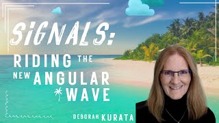 The Dev Life Ep. 2 | Signals: Riding the New Angular Wave with Deborah Kurata