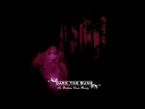 Dark the Suns - A Darkness to Drown In (Audio HD)