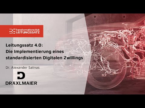 2. Trendausblick: Leitungssatz 4.0 - Die Implementierung eines standardisierten Digitalen Zwillings