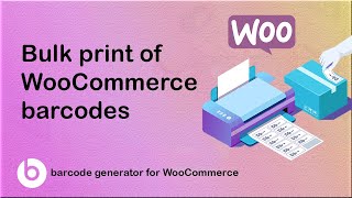 Bulk Print barcode label  of WooCommerce | Barcode for WooCommerce | WooCommerce Barcode Generator