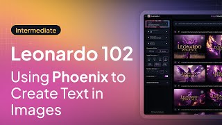 Leonardo 102: Using Phoenix to Create Text in Images