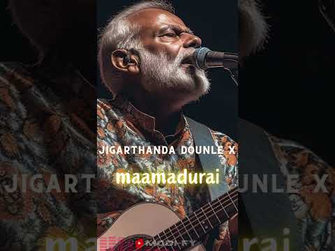Maamadura annakodi modi version | jigarthanda double x