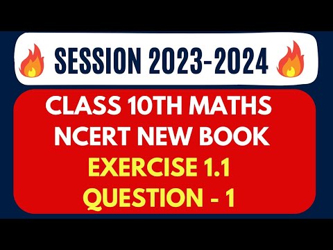 Class 10 | Chapter 1 | Ex-1.1 Q-1 | Real Numbers | Session 2023-2024 | New NCERT Book | CBSE
