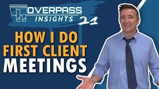 How I Do First Client Meetings