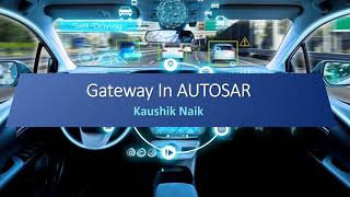 Gateway in AUTOSAR | Automotive Embedded | #autosar #gateway #COM #PduR #automotive