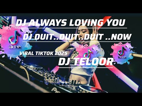 DJ ALWAYS LOVING YOU (DJ TELOOR)