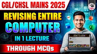 COMPUTER ONE SHOT REVISION WITH MCQs FOR SSC CGL / CHSL MAINS / MTS / GD & ALL SSC EXAMS