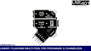 Proxmark 3 & Chameleon Mini Flashing Tool unboxing by Lab401.com