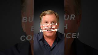 Build Your English Confidence!