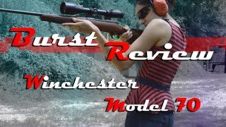 Winchester - Model 70 Featherweight - .30-06 - Burst Review!