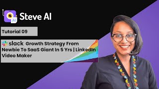Slack growth strategy from newbie to SaaS giant in 5 yrs | LinkedIn Video Maker