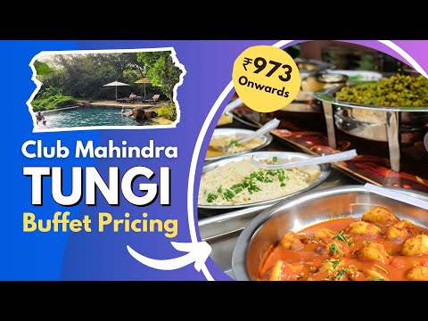 Club Mahindra Tungi Lonavala - Buffet Cost & Details | Food Options 🥗🍲