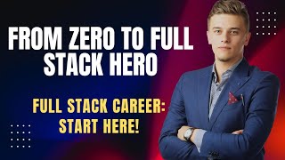 Kickstart Your Full Stack Developer Career: The Ultimate Roadmap @CodeTechProfessor03