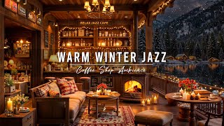 Winter Coffee Shop Ambience with Warm Jazz Music for Relaxing, Work ⛄ Smooth Jazz Instrumental Music