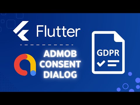 AdMob UMP SDK in Flutter - Implement your GDPR dialog