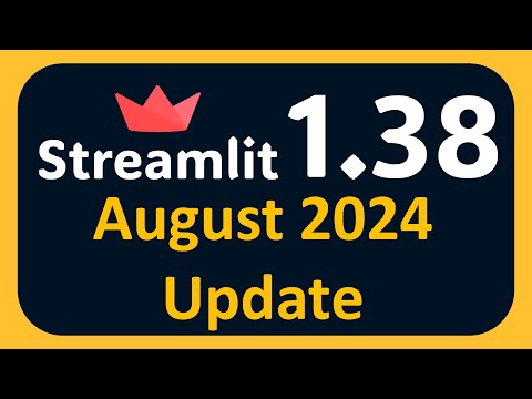 Streamlit 1.38 August 2024 Update | Top 3 Features You Need to Know