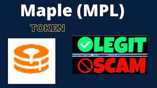 Is Maple (MPL) Token Scam or Legit ??