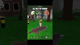 All Pelt vs Trader🤣😮 #robloxmania #roblox #99nightintheforest
