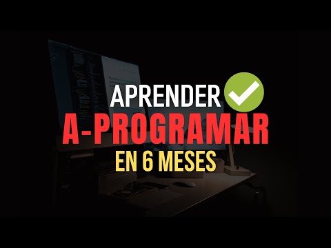 ¡ASI APRENDERAS a PROGRAMAR en 6 MESES!