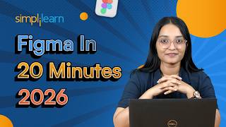 Figma In 20 Minutes | Figma Tutorial For Beginners| Figma Tutorial | Figma Web Design | Simplilearn