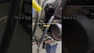 Workplace Nightmare 🥲🥲🥲