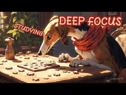 🔊 Calm & Steady Study Music | Focus & Get Things Done | Deep Focus