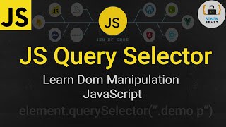 Basic of QuerySelector in javascript | Dom manipulation in JavaScript| learn JavaScript for beginner