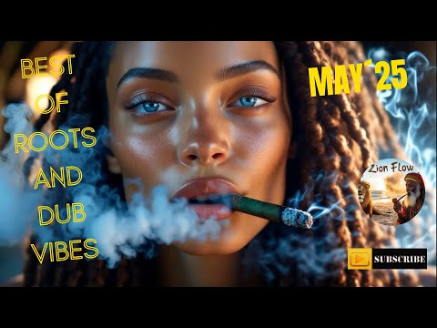 Best of Roots and Dub Vibes May´25