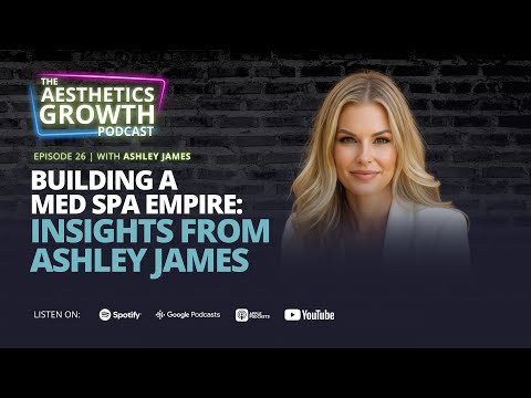 Unlocking the Secrets of Aesthetic Entrepreneurship with Ashley James