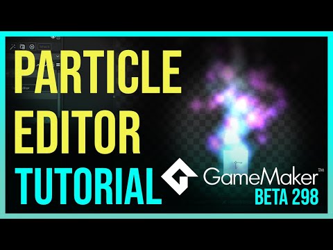 GameMaker: The New Particle System Editor - TUTORIAL( Beta 298)