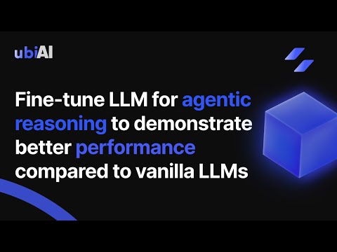 Fine-Tuning LLMs for Smarter AI: Build a Reasoning Agent!
