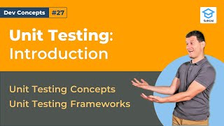 What Is Unit Testing [Dev Concepts #27]
