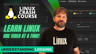 Linux Crash Course - Understanding Logging