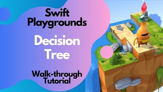 Swift Playgrounds- Decision Tree Tutorial