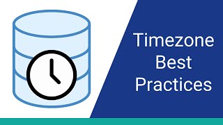 SQL Timezones: Best Practices Explained