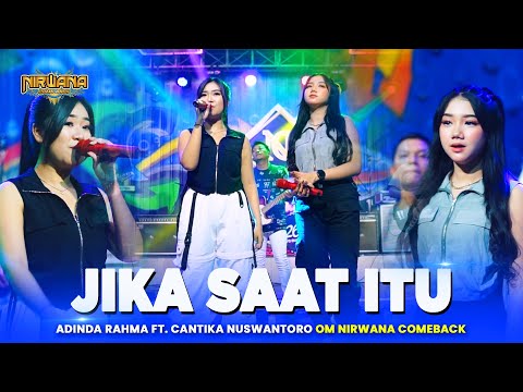 JIKA (SAAT ITU) - Adinda Rahma Ft Cantika Nuswantoro OM NIRWANA COMEBACK