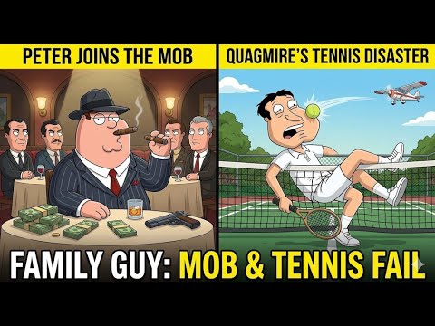 Peter Joins the Mob & Quagmire's 9/11 Tennis Fail