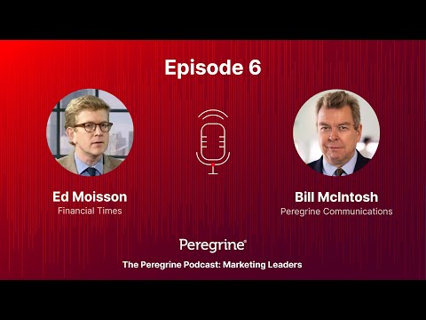 The Peregrine Podcast: Marketing Leaders – Ep. 6: Ed Moisson & Bill McIntosh