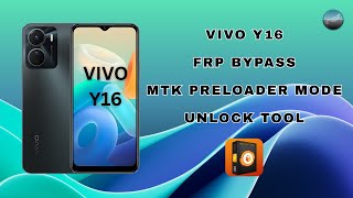📱 Vivo Y16 FRP Bypass Done Successfully | MTK Preloader Mode Unlock Tool 2025 ✅