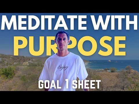 The Goal Setting Sheet That Gets You Into Action - Meditate with Purpose Course