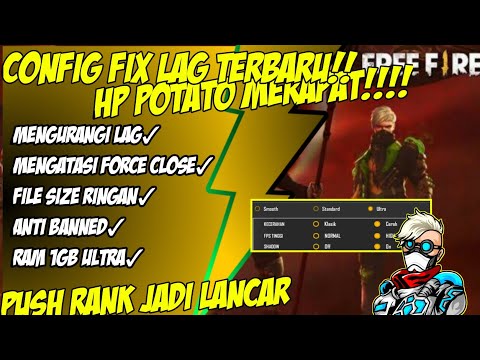CONFIG FIX LAG FREE FIRE TERBARU!!Cara mengatasi lag di ram 1GB