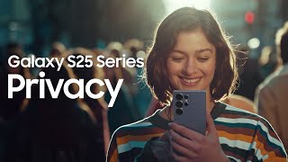 Privacy with the Galaxy S25 Series | Samsung