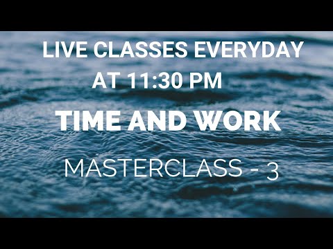 Time and Work Masterclass 3 for CAT/XAT/IIFT/SSC/BANK PO(Question pdf in description)